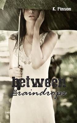 Book cover for Between the Raindrops