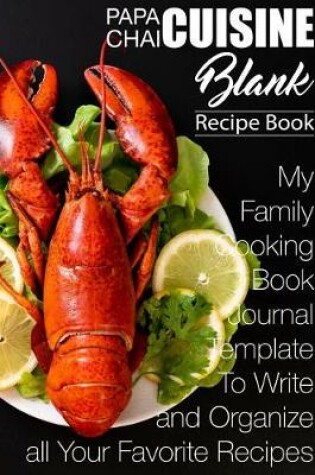 Cover of Papa Chai Cuisine Blank Recipe Book