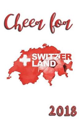 Book cover for Cheer For Switzerland 2018