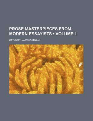 Book cover for Prose Masterpieces from Modern Essayists (Volume 1)