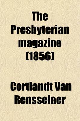 Book cover for The Presbyterian Magazine Volume 6