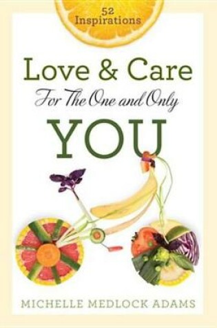 Cover of Love and Care for the One and Only You