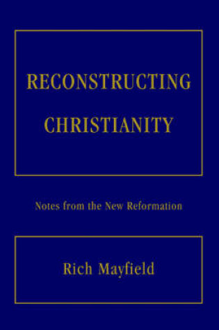 Cover of Reconstructing Christianity