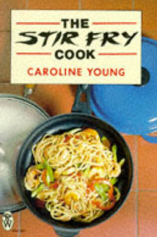 Cover of The Stir Fry Cook