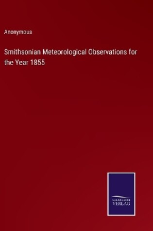 Cover of Smithsonian Meteorological Observations for the Year 1855