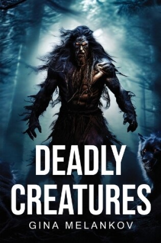 Cover of Deadly creatures