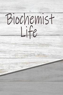 Book cover for Biochemist Life