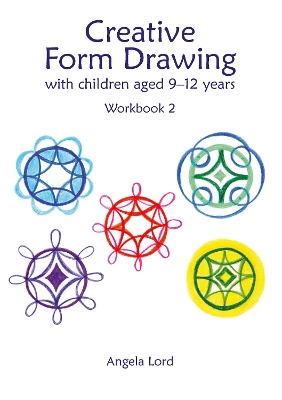 Cover of Creative Form Drawing with Children Aged 9-12