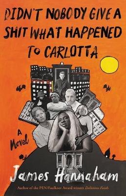 Book cover for Didn't Nobody Give a Shit What Happened to Carlotta
