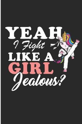 Book cover for Yeah I Fight Like A Girl Jealous!