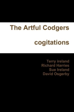 Cover of The Artful Codgers Cogitations