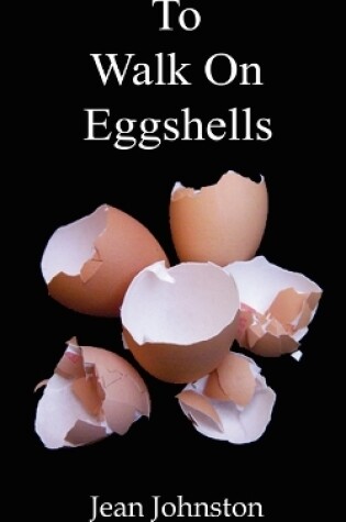 Cover of To Walk on Eggshells