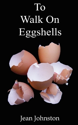 Book cover for To Walk on Eggshells