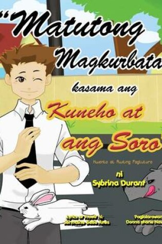 Cover of ''Matutong Magkurbata Kasama Ang Kuneha at ang Sara''