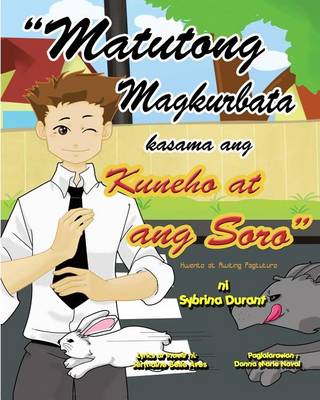 Book cover for ''Matutong Magkurbata Kasama Ang Kuneha at ang Sara''