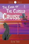 Book cover for The Case of the Cursed Cruise