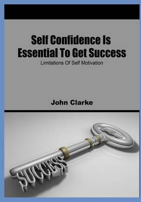 Book cover for Self Confidence Is Essential to Get Success