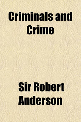 Book cover for Criminals and Crime; Some Facts and Suggestions