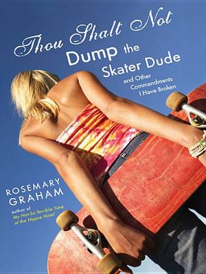 Book cover for Thou Shalt Not Dump the Skater Dude