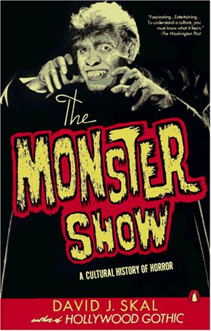 Book cover for The Monster Show: A Cultural History of Horror