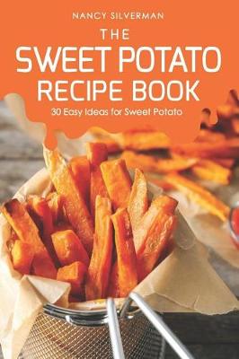 Book cover for The Sweet Potato Recipe Book