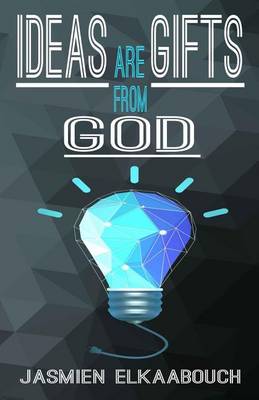 Book cover for Ideas are Gifts from God