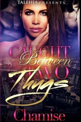 Cover of Caught Between Two Thugs