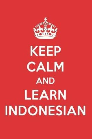 Cover of Keep Calm and Learn Indonesian