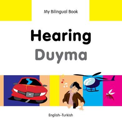 Book cover for My Bilingual Book -  Hearing (English-Turkish)