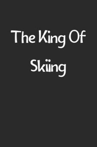 Cover of The King Of Skiing