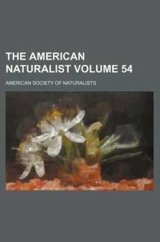 Cover of The American Naturalist Volume 54