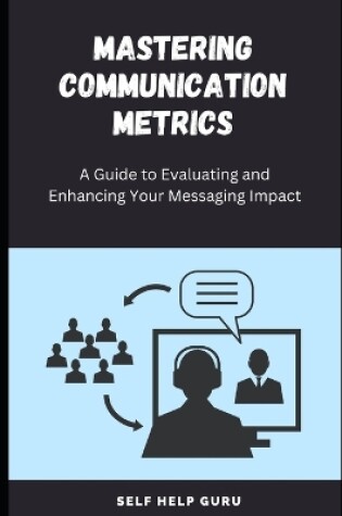 Cover of Mastering Communication Metrics