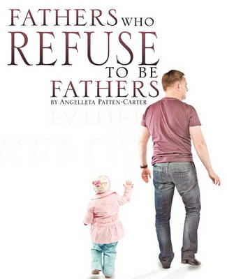 Book cover for Fathers who Refuse to be Fathers