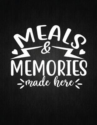 Book cover for Meals & Memories made here