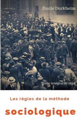 Book cover for Les regles de la methode sociologique (texte integral de 1895)