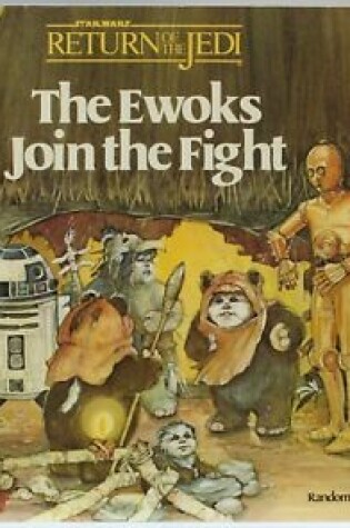 Cover of The Ewoks Join Fight