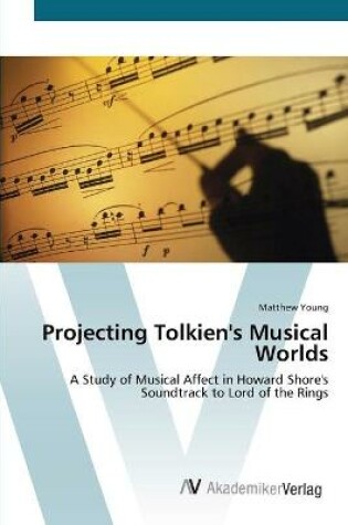 Cover of Projecting Tolkien's Musical Worlds
