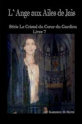 Cover of L`ange Aux Ailes De Jais