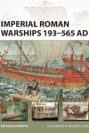 Book cover for Imperial Roman Warships 193-565 AD