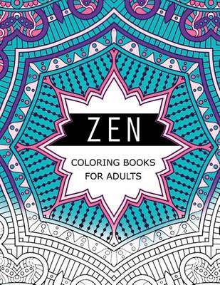 Cover of Zen Coloring Books For Adults