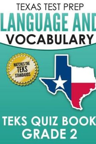 Cover of TEXAS TEST PREP Language and Vocabulary TEKS Quiz Book Grade 2
