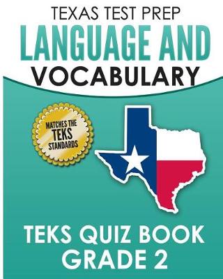 Book cover for TEXAS TEST PREP Language and Vocabulary TEKS Quiz Book Grade 2