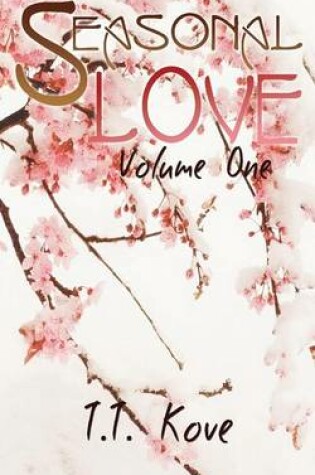 Cover of Seasonal Love, Volume One