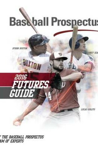 Cover of Baseball Prospectus Futures Guide 2016