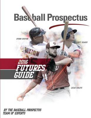 Book cover for Baseball Prospectus Futures Guide 2016