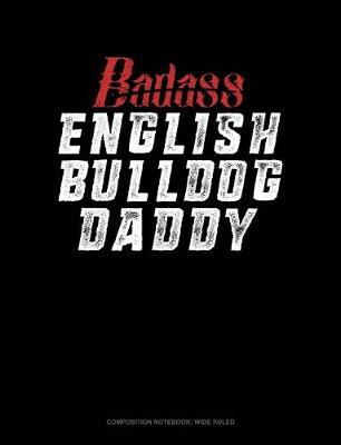 Cover of Badass English Bulldog Daddy