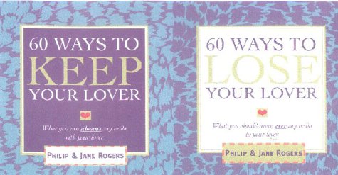 Book cover for 60 Ways to Lose/keep Your Lover