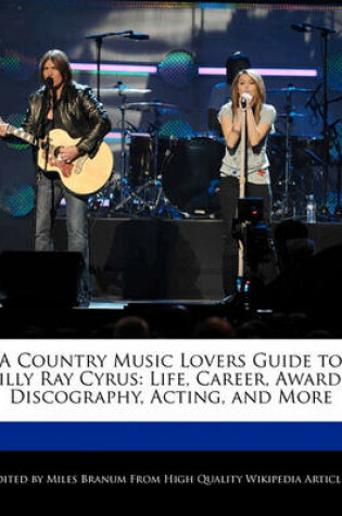 Cover of A Country Music Lovers Guide to Billy Ray Cyrus