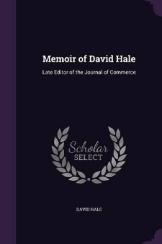 Cover of Memoir of David Hale