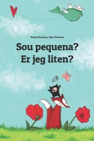 Cover of Sou pequena? Er jeg liten?